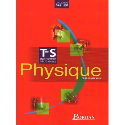 Physique Terminale S. Enseignement Obligatoire, Programme 2002