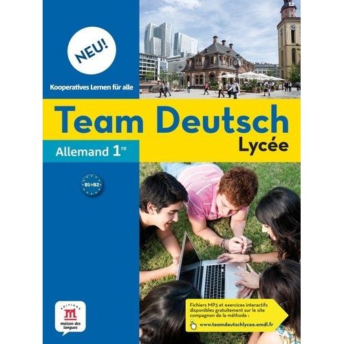 Allemand 1re Team Deutsch Lycée Neu!
