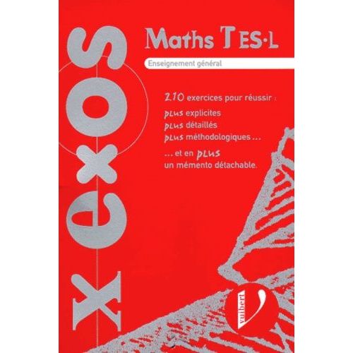 Maths, Tes-L - Enseignement Général Et Spécialité, 240 Exercices