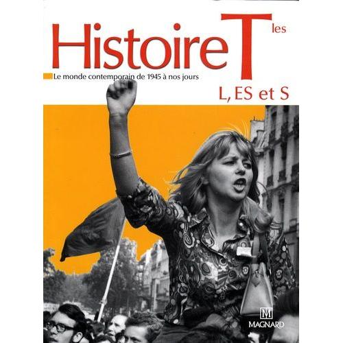 Histoire Tle L, Es Et S - Le Monde Contemporain De 1945 À Nos Jours