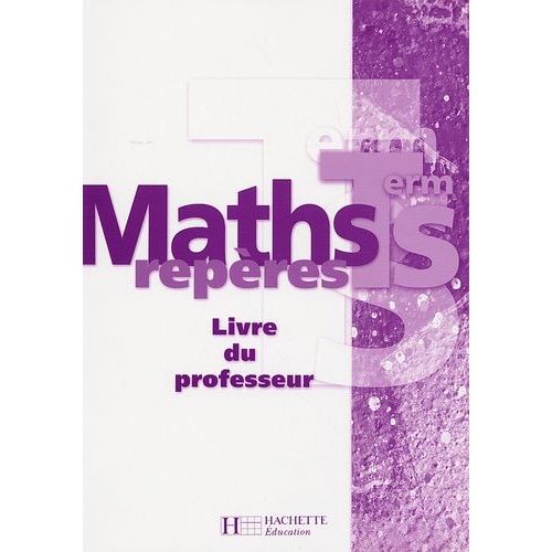 Maths Tle S - Livre Du Professeur