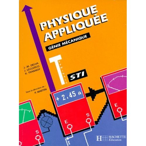 Physique Appliquee Terminale Sti - Génie Mécanique
