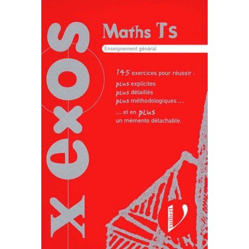 Maths, Ts - 165 Exercices