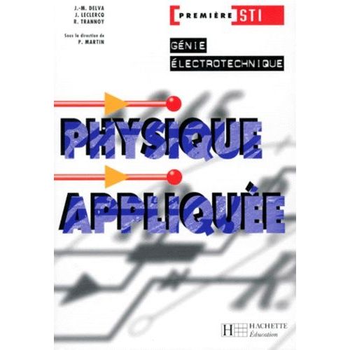 Physique Appliquée, Première Sti Génie Électrotechnique