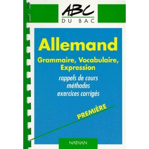 Allemand, Première - Grammaire, Vocabulaire, Expression