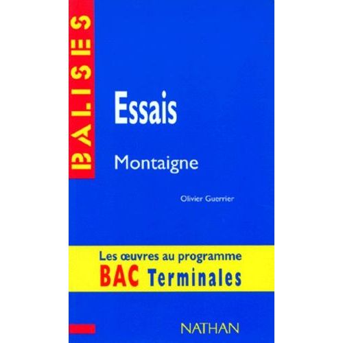 Essais, Montaigne - Livre 1 Chapitres 1 À 57, Livre 3 Chapitre 6