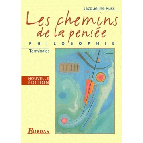 Philosophie Terminales Les Chemins De La Pensee - Edition 1999