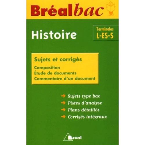 Histoire Tle L, Es, S - Sujets Et Corrigés