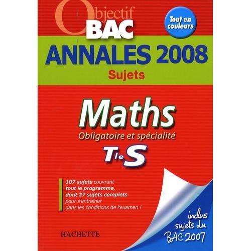 Maths Tle S - Annales 2008