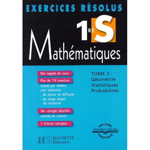 Mathématiques 1ère S. - Tome 2, Géométrie, Statistiques, Probabilités