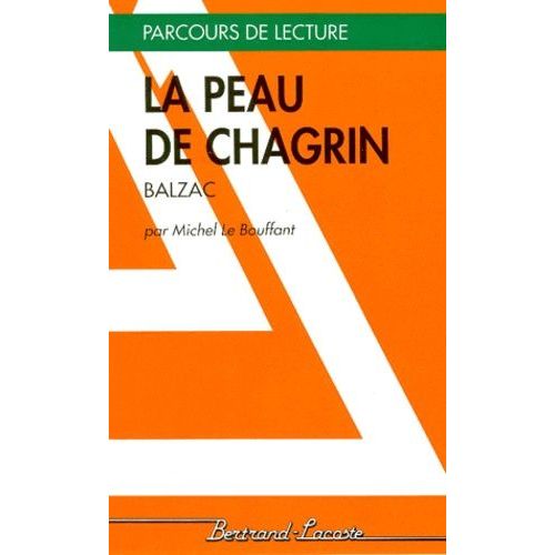 La Peau De Chagrin, Balzac