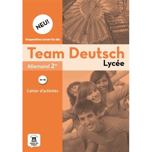 Allemand Team Deutsch Neu 2de - Cahier D'activités