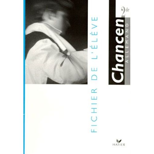 Allemand 2nde Chancen - Fichier De L'élève