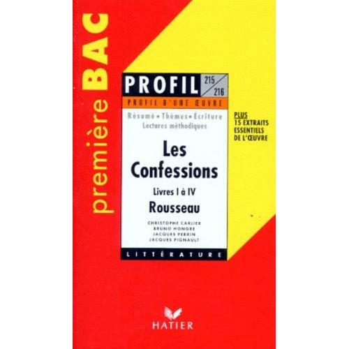 Les Confessions (1765-1770), Rousseau - Livres 1 À 4