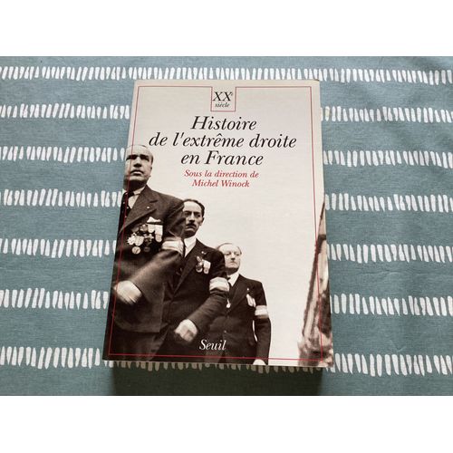 Histoire De L’ Extrême Droite En France.