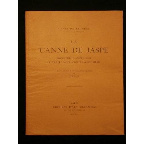 La Canne De Jaspe, Monsieur D'amercoeur, Le Trèfle Noir, Contes À Soi-Même