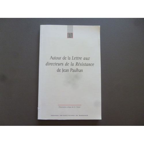 Autour De La "Lettre Aux Directeurs De La Resistance