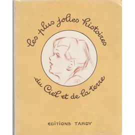 Les Plus Jolies Histoires Du Ciel Et De La Terre.