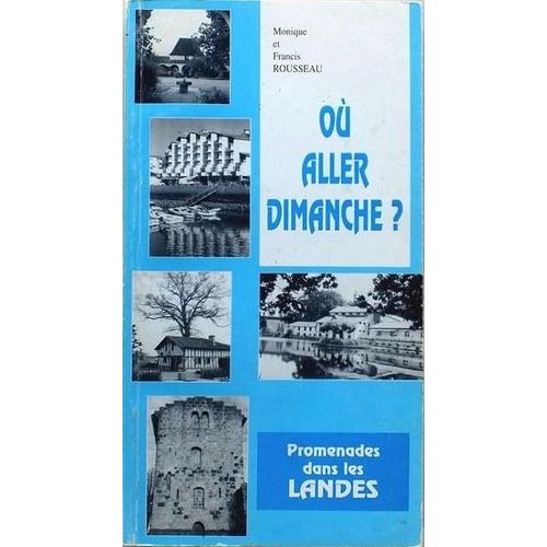 Où Aller Dimanche ? Promenade Dans Les Landes