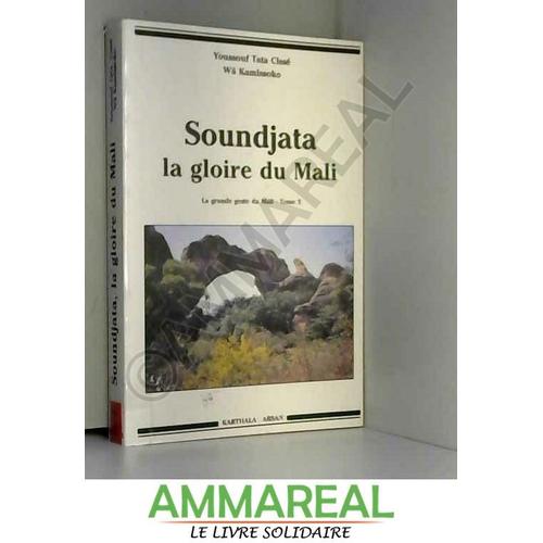 Soundjata, La Gloire Du Mali