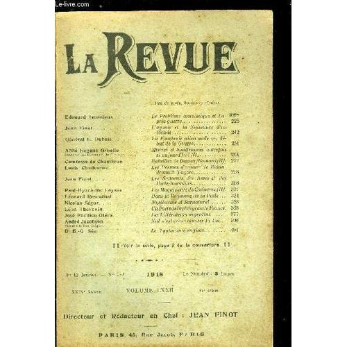 La Revue N° 3-4 - Le Problème Économique Et L Après Guerre Par Edouard Amanieux, L Agonie Et La Naissance D Un Monde Par Jean Finot, La Fourberie Allemande Au Début De La Guerre Par Le Général E.(...)