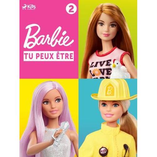 Barbie Tu Peux Être Tout Ce Que Tu Veux, Collection 2