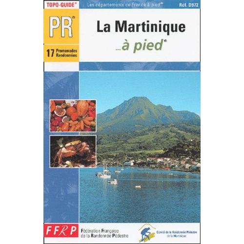 La Martinique - À Pied