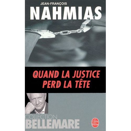 Quand La Justice Perd La Tete