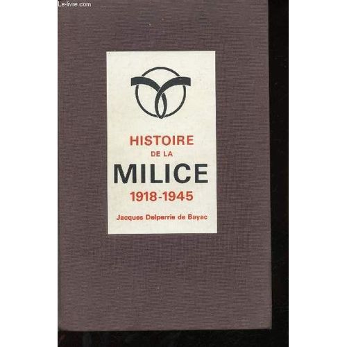 Histoire De La Milice 1918-1945