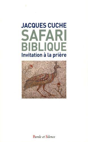 Safari Biblique - Invitation À La Prière