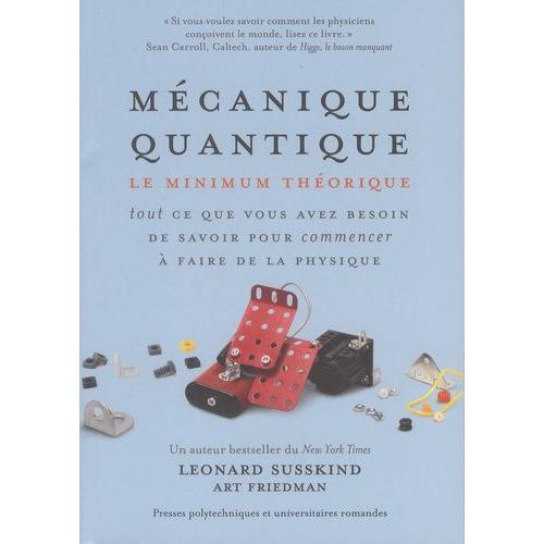 Mécanique Quantique - Le Minimum Théorique - Tout Ce Que Vous Avez Besoin De Savoir Pour Commencer À Faire De La Physique