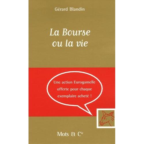 La Bourse Ou La Vie