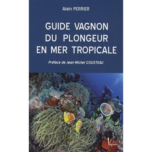 Guide Vagnon Du Plongeur En Mer Tropicale