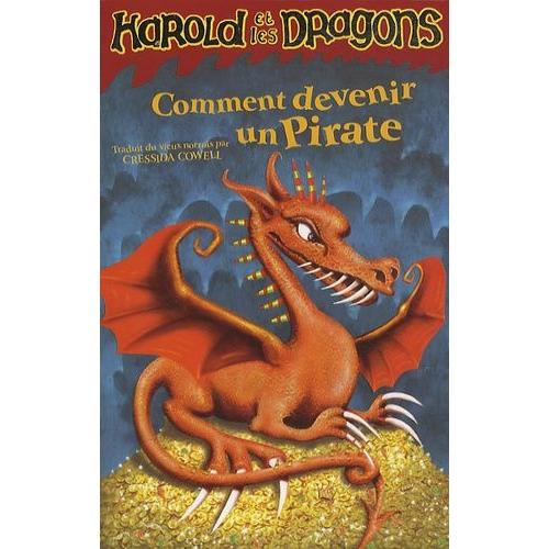 Harold Et Les Dragons Tome 2 - Comment Devenir Un Pirate