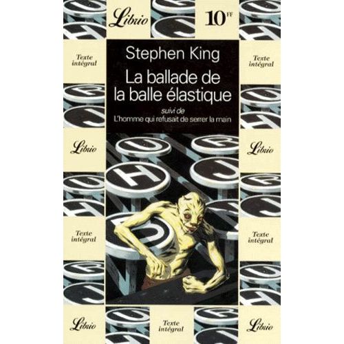 La Ballade De La Balle Élastique - Suivi De L'homme Qui Refusait De Serrer La Main