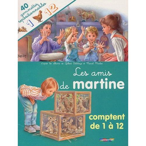 Les Amis De Martine Comptent De 1 À 12 - 40 Gommettes Repositionnables