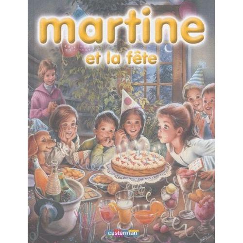Martine - Martine Et La Fête - 8 Récits Illustrés Par Marcel Marlier