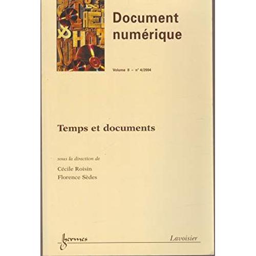 Document Numérique Volume 8 N° 4/2004 - Temps Et Documents