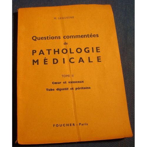 Michel Lequesne Pathologie Médicale T2 Coeur Et Vaisseaux/Tube Digestif - Foucher