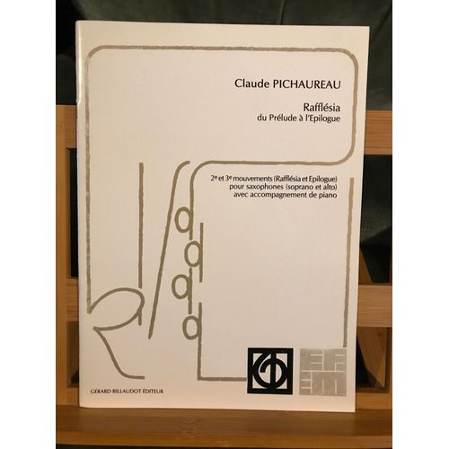 Pichaureau Rafflésia Prélude À Épiloguer Partiton Saxophone Piano Ed. Billaudot