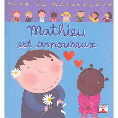 Mathieu Est Amoureux