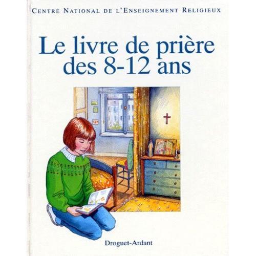 Le Livre De Prière Des 8-12 Ans