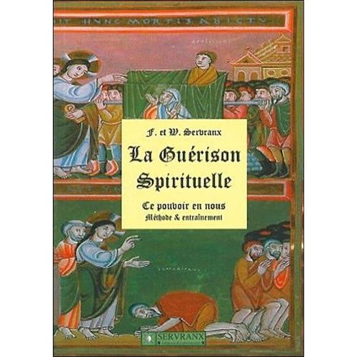 La Guerison Spirituelle - Méthode Entraînement