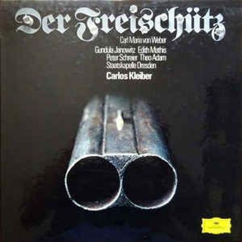 Der Freischutz (Kleiber, Wdr Chorus/Orchestra, Poell, Hopf)