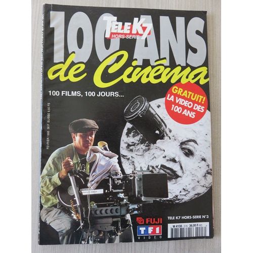 Télé K7 N°3 Hors Série 100 Ans De Cinéma 1995