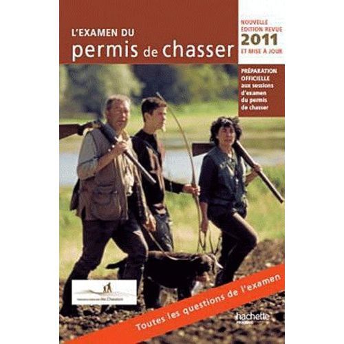 L'examen Du Permis De Chasser Avec Les Fédérations Départementales Des Chasseurs