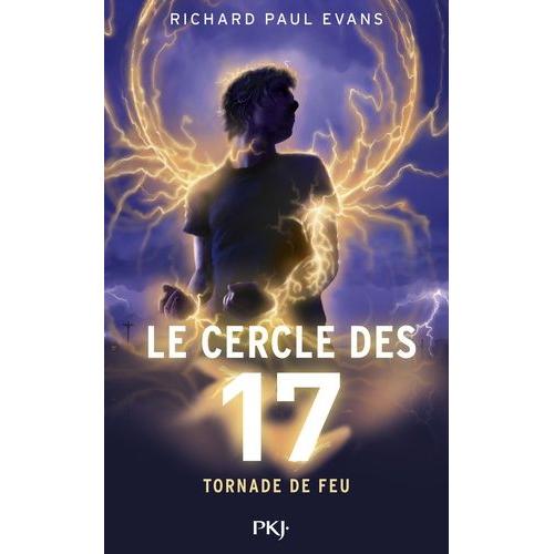 Le Cercle Des 17 Tome 5 - Tornade De Feu