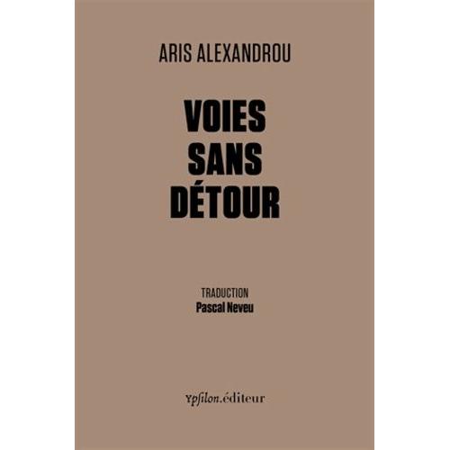 Voies Sans Détour - Edition Bilingue Français-Grec