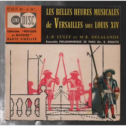 Les Belles Heures Musicales De Versailles Sous Louis Xiv
