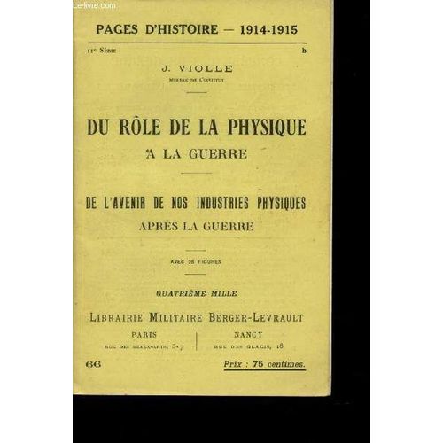 Du Role De La Physique A La Guerre - De L Avenir De Nos Industries Physiques Après La Guerre -